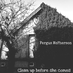 Clean Up Before She Comes (Kurt Cobain cover)