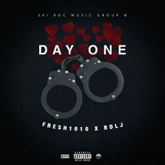 Day One- Fresh1010 x RDLJ