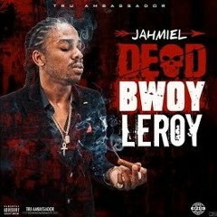 Jamiel - Dead Bwoy Leroy (Tommy Lee Diss)