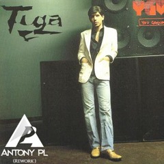 Tiga - You Gonna Want Me (Antony PL Bootleg)