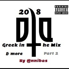 Ola Greek In The Mix & More 2018 By @nnibas ( Part 2 )