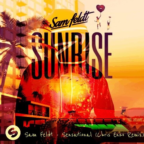 Sam Feldt - Sensational (Chris Enzo Remix)