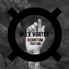 Alex Vortex - Quantum (Original Mix)