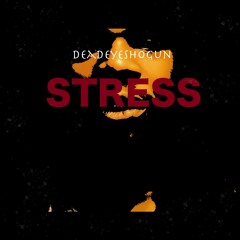 Stress (produced by @sapshxtraggs)