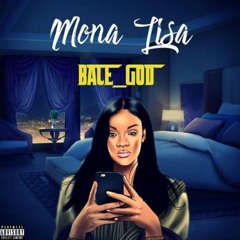 Bace God - Mona Lisa (Pretty Pop)