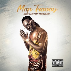 Young Slay - M'ap Travay feat. Trouble Boy Hitmaker