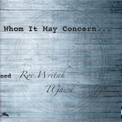 Roc Writah - To Whom It May Concern Prod. FalseEgo