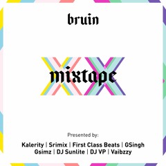BRUIN BHANGRA XX MIXTAPE (ft. Srimix, FCBeats, GSingh, Gsimz, DJ Sunlite, DJ VP, Vaibzzy)