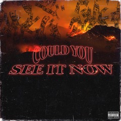 Could you see it now(Prod.Dee B)