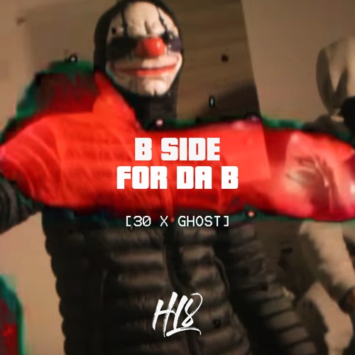 (B SIDE) 30 X Ghost - For Da B