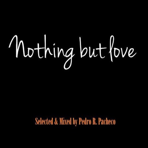Nothing But Love