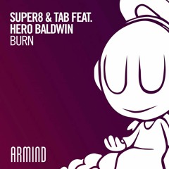 Super 8 & Tab -  Burn