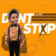 lil kee feat:Tom G & Javon Back - Dont Stop