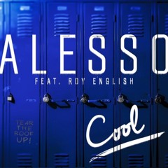 Alesso - Cool Feat. Roy English (Tarro X Hell Blush)
