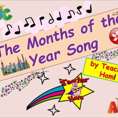The Months of the Year Song by Teacher Ham!