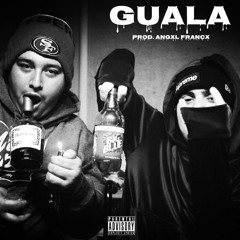 Guala Ft. CityBoyPack Prod(AngxlFrancx)