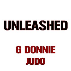 Unleashed (Feat. G Donnie)