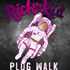 $Plug Walk Remix$ - $Rich the Kid$ produced by Crate Logic
