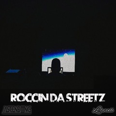 Lencii - Roccin In Da Streetz