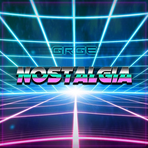 GRGE - Nostalgia (Original Mix)