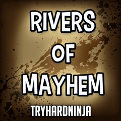 Bendy and the Ink Machine Chapter 4 Song- Rivers of Mayhem by TryHardNinja