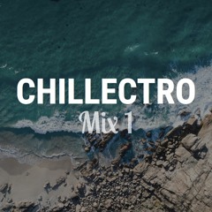 Chillectro Mix 1