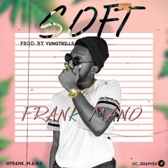 Mano - Soft - Prod. - By - YungTrill