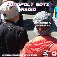 Monopoly Boyz Radio Episode #4 VOKSENSNAK (FEAT. ASKEKNEPPERDIG)