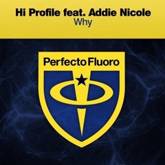 HI PROFILE feat.Addie Nicole - Why ★ #No.6 BEATPORT Top 100