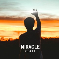 Kexit - Miracle (Original Mix)