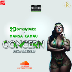 Simply Dubz x Mansa Kamau - Concern feat. Emphasis (420 Weed Song)