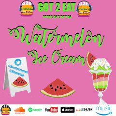G2E -  🍉🍧Watermelon Ice Cream 🍉🍧 RAP INSTRUMENTAL
