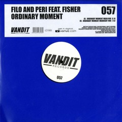 Filo & Peri Feat. Fisher - Ordinary Moment (Breakfast & Big Mike Mix)
