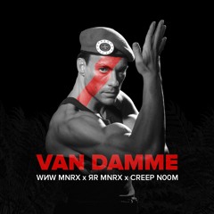 MNRX X CREEP N00M - VAN DAMME (#рватьнабитах)