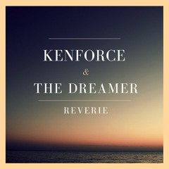 KenForce & The Dreamer - Reverie (Instrumental ver.)