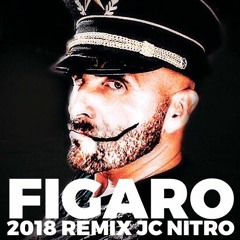 FIGARO 2018 JC NITRO REMIX