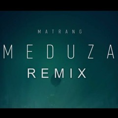 MATRANG - Медуза | REMIX 2018 |