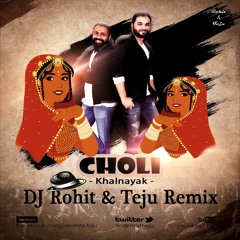 Choli - Khalnayak - Dj Rohit & Teju Remix