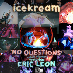 No Questions (feat. Eric Leon)
