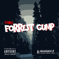 Loski - Forrest Gump (Lukey G BasslineRefix)