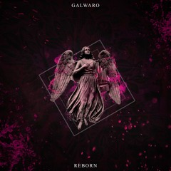 Galwaro - Reborn