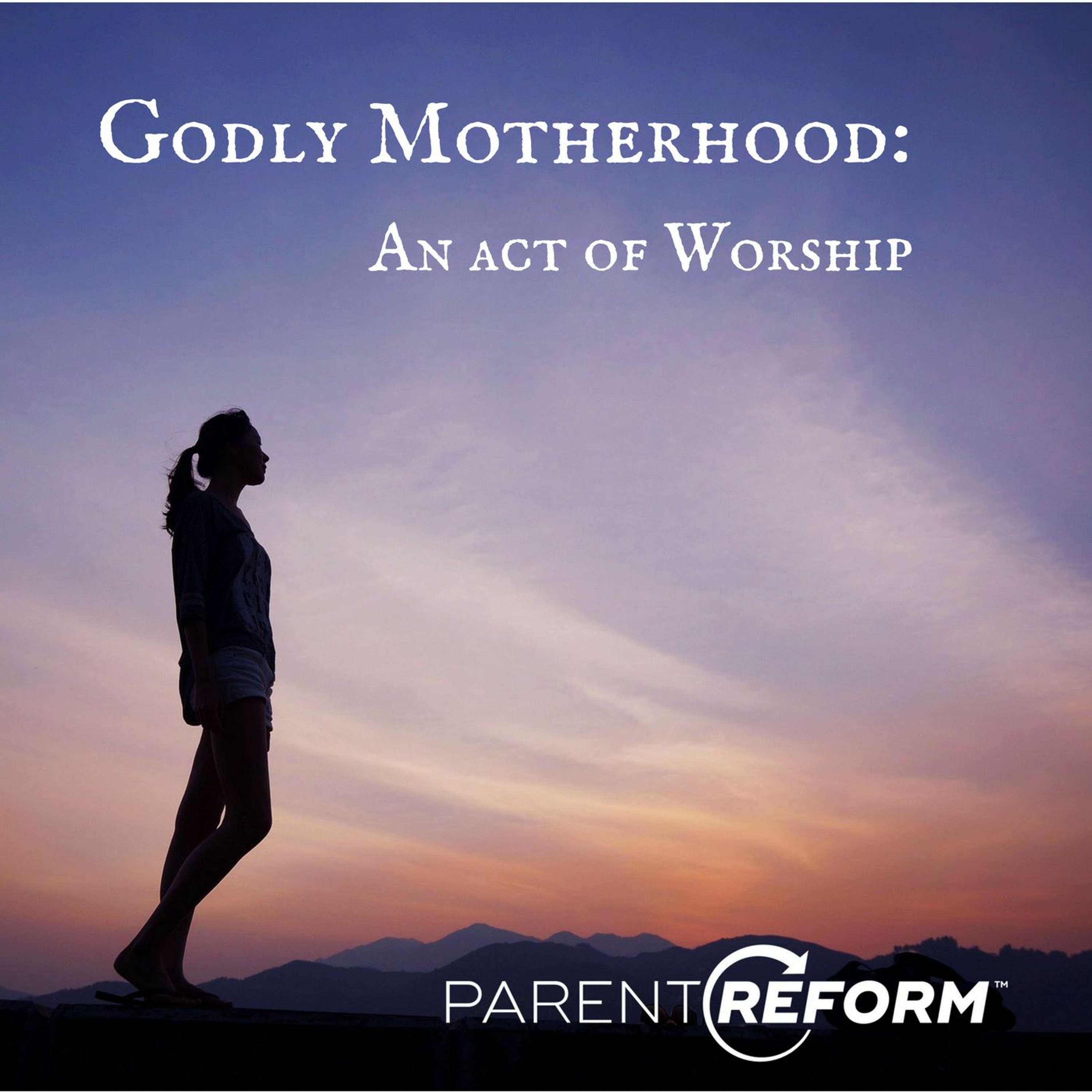 Godly motherhood: An act of worship
