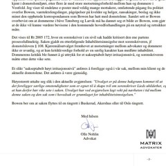 Frykt For Gjentakelse Er Ubegrunnet Dersom Siw Morrow Pedolaget Inne I Øret Hennes...