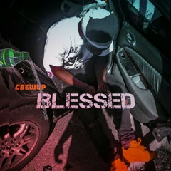 BLESSED  (Prod By. RonSupreme)