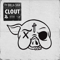 Ty Dolla $ign — Clout (Feat. 21 Savage)