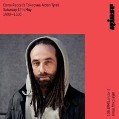Clone Records Takeover: Alden Tyrell - 12th May 2018