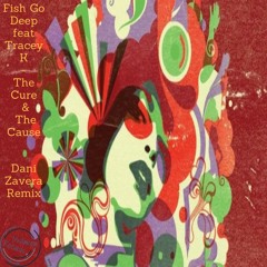 The Cure & The Cause (Dani Zavera Remix)