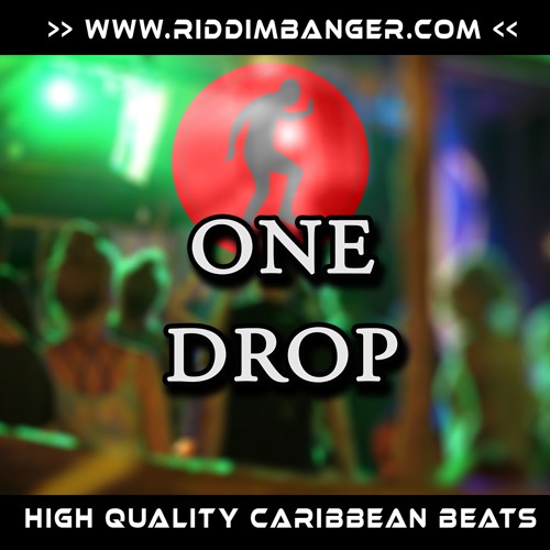 Riddimbanger - "One Drop Riddim" | #EDM #Dancehall |Free Download
