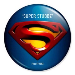 SUPERMAN STUBBZ - Feat 'STUBBZ'