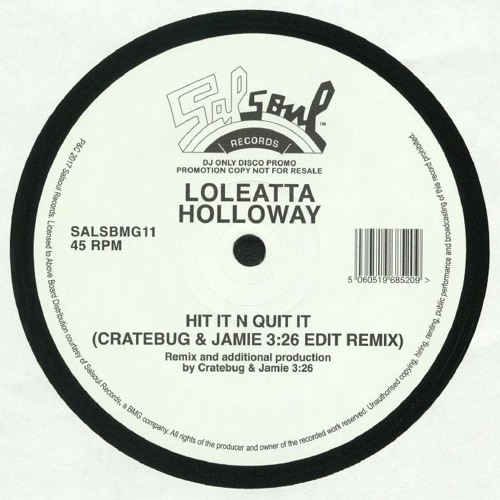 Loleatta Holloway / Hit It N Quit It (Cratebug & Jamie 3:26 Edit Remix) Loleatta Holloway / Hit It N Quit It (Cratebug & Jamie 3:26 Edit Remix)
